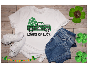 Loads of Luck T Shirt